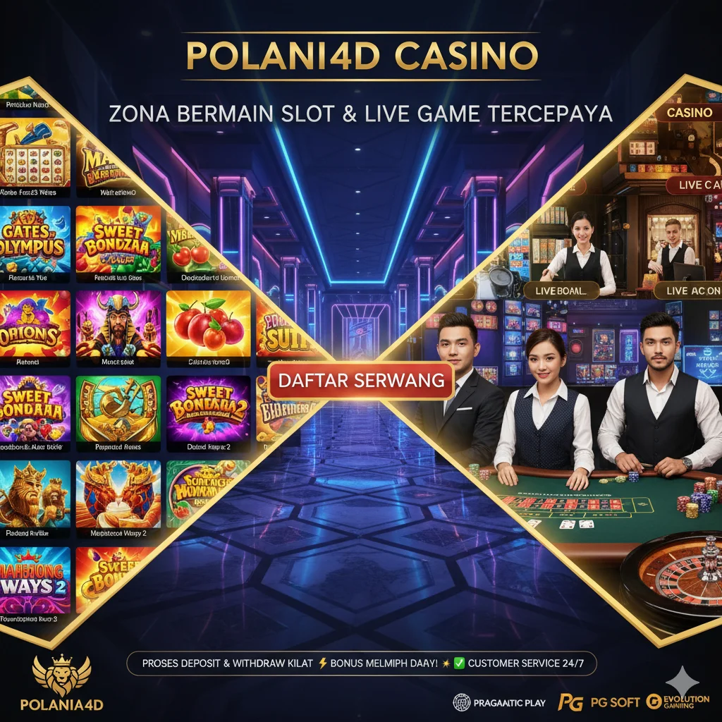 POLANIA4D CASINO -Zona Bermain Slot & Live Game