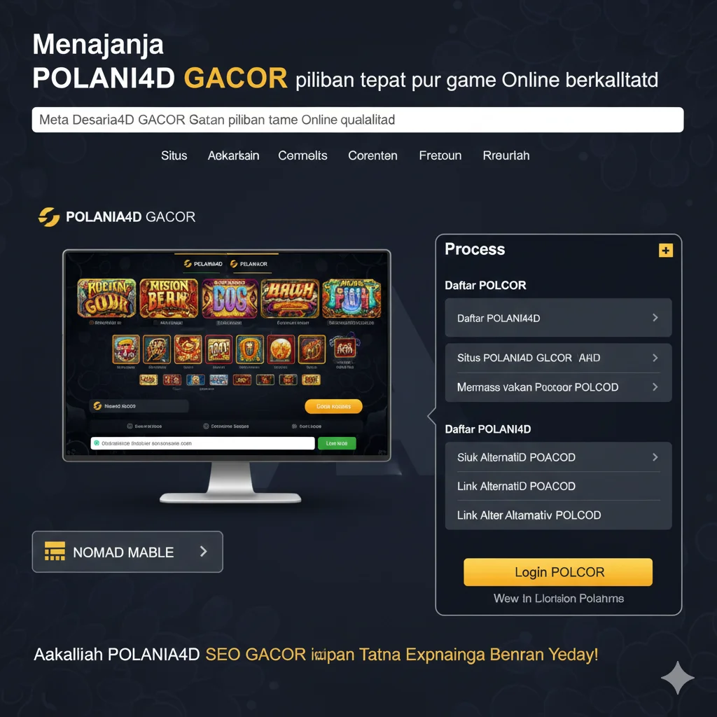POLANIA4D Gacor Pilihan Tepat untuk Game